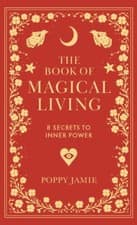 The Book of Magical Living by Poppy Jamie Hardback