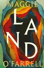 Land by Maggie O'Farrell  Sunday Times No.1 Bestseller Fiction Book...