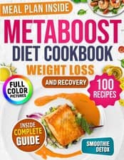 Metaboost Diet Cookbook Healthy Recipes to Boost Metabolism, Burn Fat, and Ba...