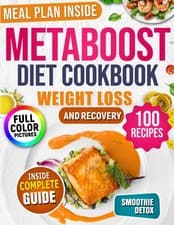 Metaboost Diet Cookbook Healthy Recipes to Boost Metabolism, Burn Fat, and Ba...